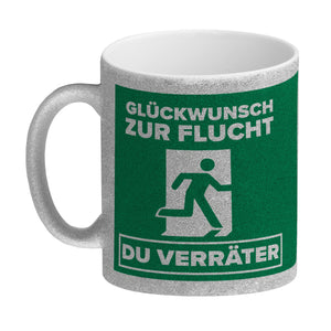 Glückwunsch zur Flucht du Verräter Kaffeebecher