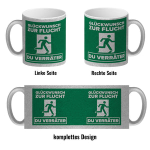 Glückwunsch zur Flucht du Verräter Kaffeebecher