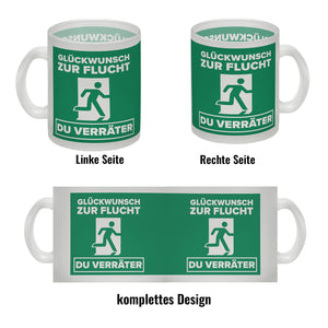 Glückwunsch zur Flucht du Verräter Kaffeebecher