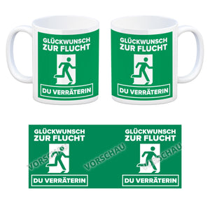 Glückwunsch zur Flucht du Verräter Kaffeebecher
