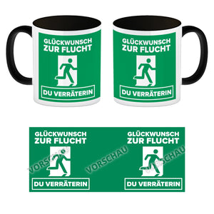 Glückwunsch zur Flucht du Verräter Kaffeebecher