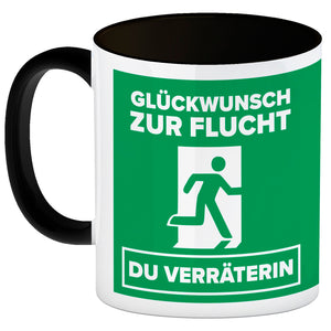 Glückwunsch zur Flucht du Verräter Kaffeebecher