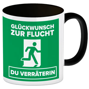 Glückwunsch zur Flucht du Verräter Kaffeebecher