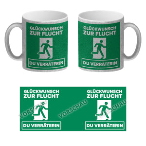 Glückwunsch zur Flucht du Verräter Kaffeebecher