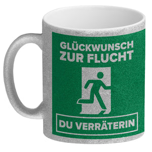 Glückwunsch zur Flucht du Verräter Kaffeebecher