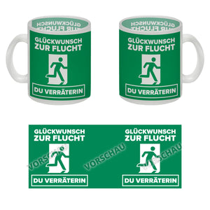 Glückwunsch zur Flucht du Verräter Kaffeebecher