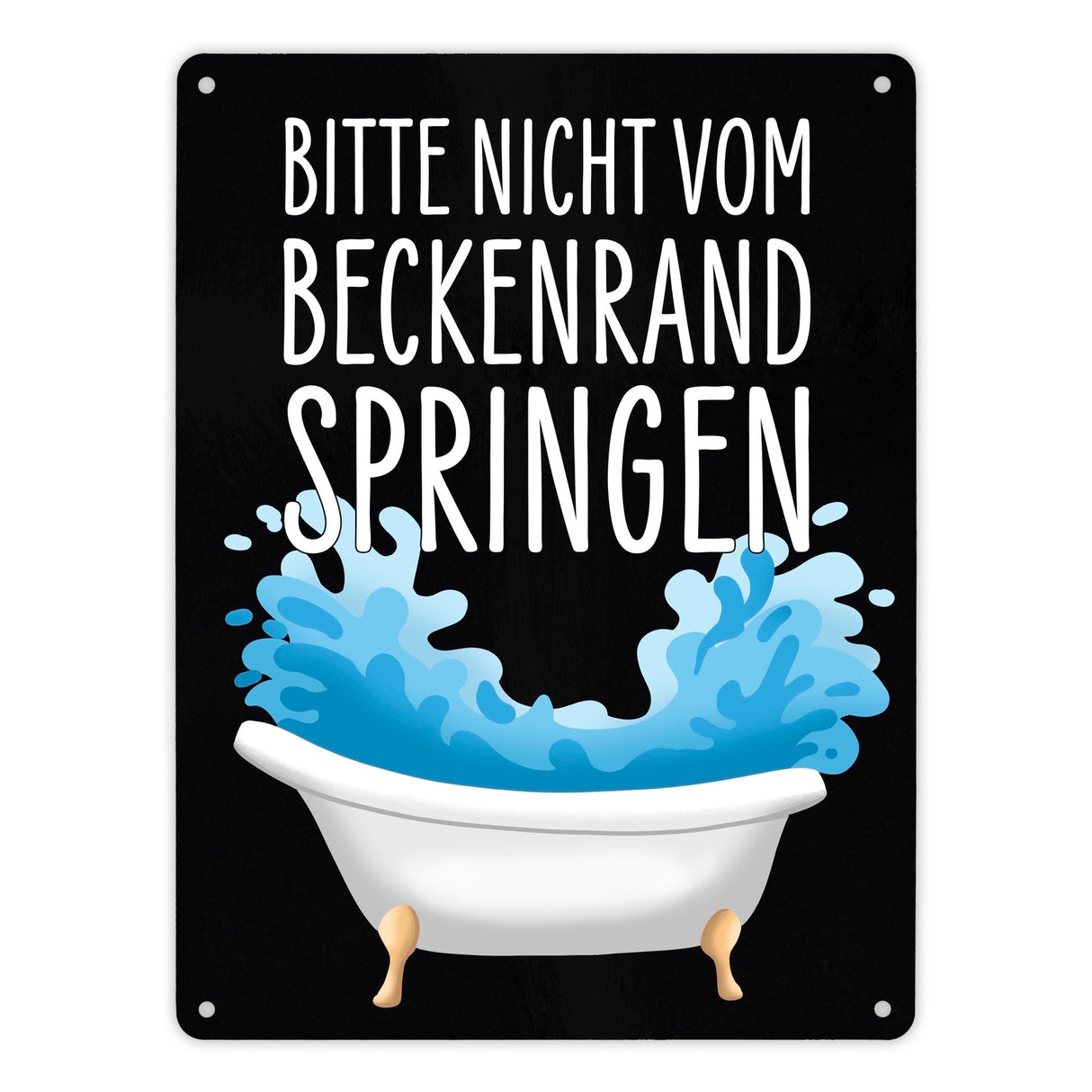 Bitte nicht vom Beckenrand springen Metallschild für das Badezimmer