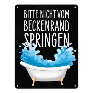 Bitte nicht vom Beckenrand springen Metallschild für das Badezimmer