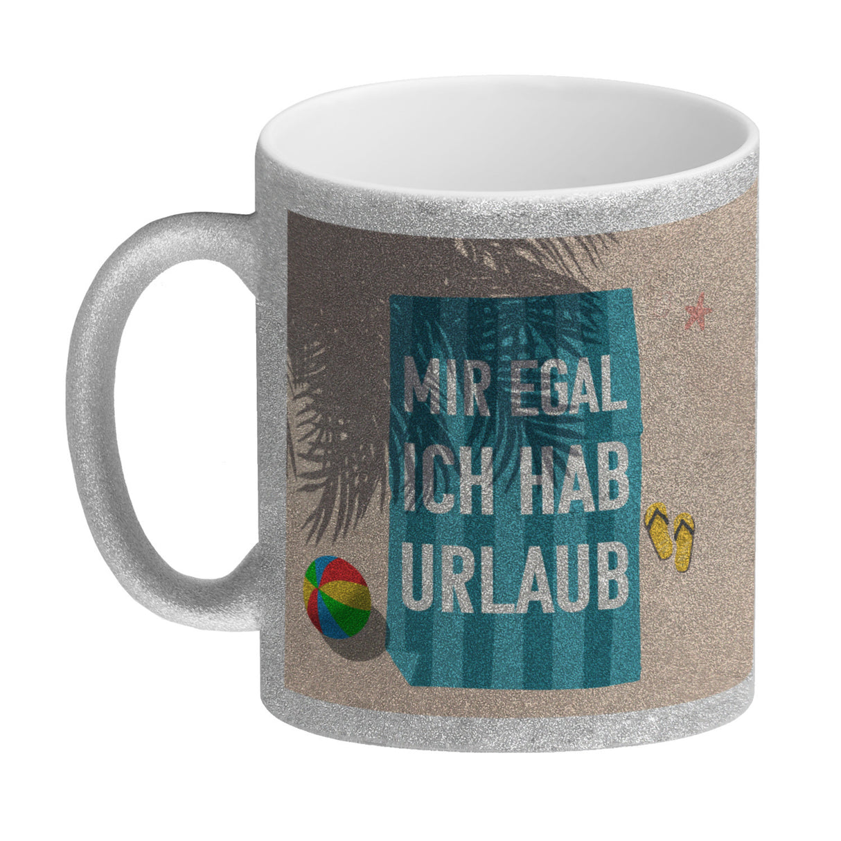 Mir egal ich hab Urlaub Kaffeebecher mit Strandmotiv