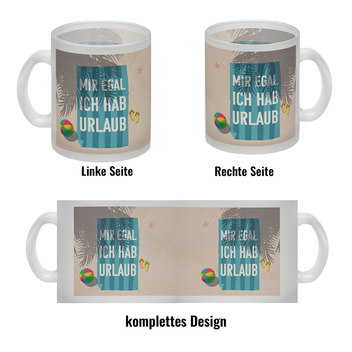 Mir egal ich hab Urlaub Kaffeebecher mit Strandmotiv