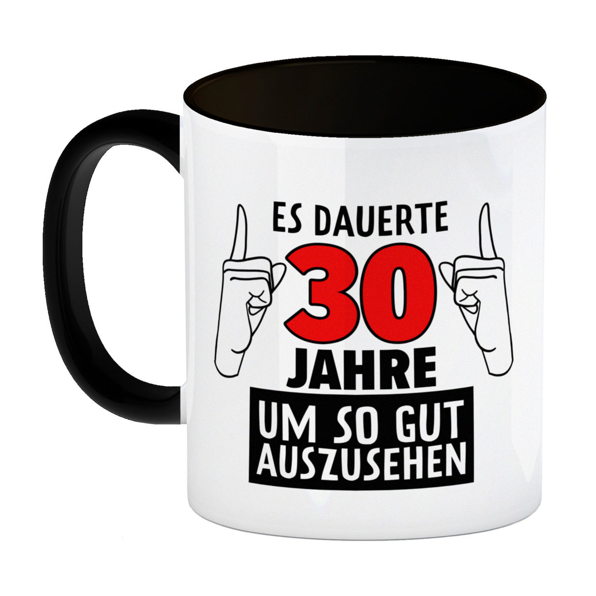 Kaffeebecher für den 30. Geburtstag mit Motiv: Gut aussehen