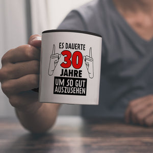 Kaffeebecher für den 30. Geburtstag mit Motiv: Gut aussehen
