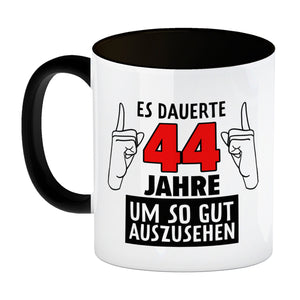 Witziger Kaffeebecher für den 44. Geburtstag mit Motiv: Gutes Aussehen