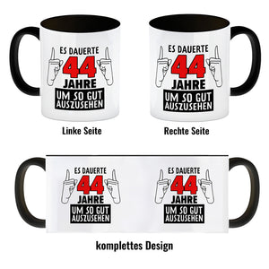 Witziger Kaffeebecher für den 44. Geburtstag mit Motiv: Gutes Aussehen