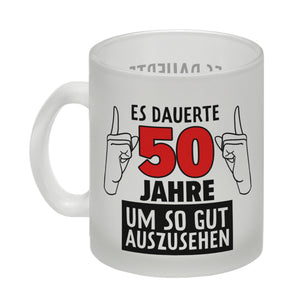 Witziger Kaffeebecher für den 50. Geburtstag mit Motiv: Gutes Aussehen