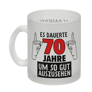 Witziger Kaffeebecher für den 70. Geburtstag mit Motiv: Gutes Aussehen