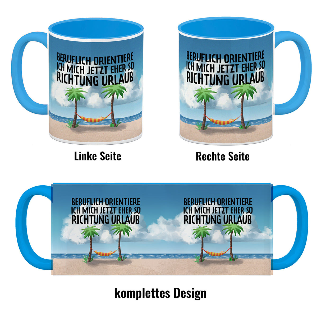 Beruflich orientiere ich mich jetzt eher so Richtung Urlaub Kaffeebecher