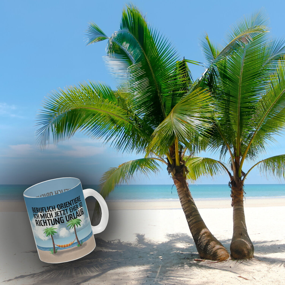 Beruflich orientiere ich mich jetzt eher so Richtung Urlaub Kaffeebecher