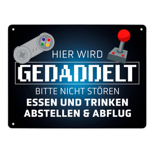 Hier wird gedaddelt bitte nicht stören Metallschild für Gamer