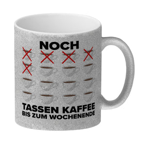 Noch so viele Tassen Kaffee bis zum Wochenende Kaffeebecher für die Arbeit