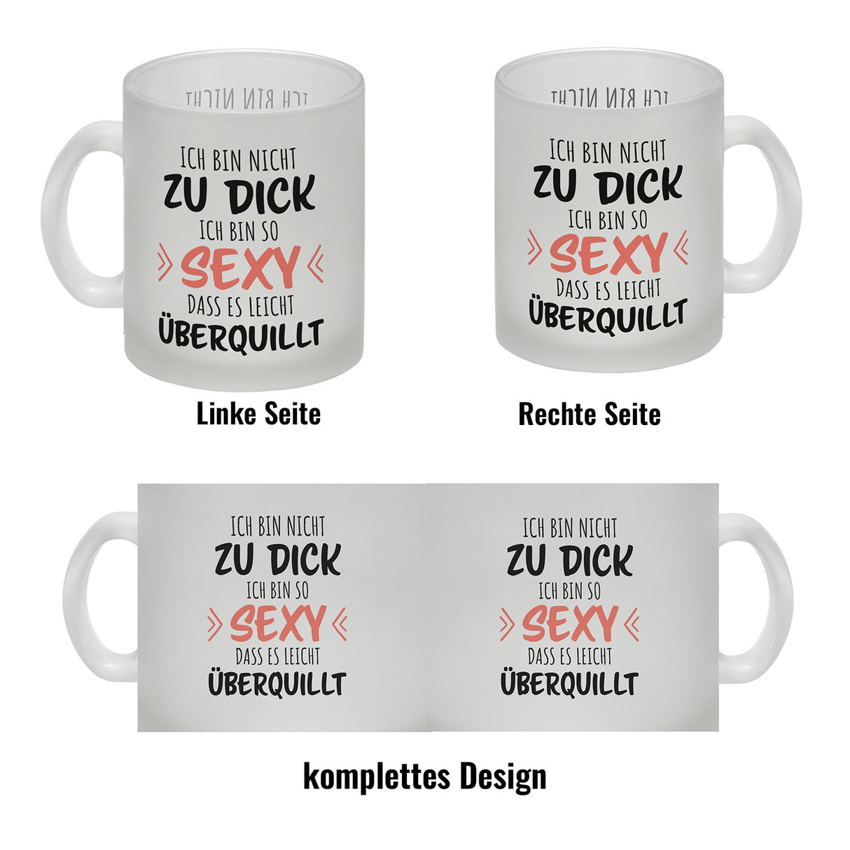 Ich bin nicht zu dick ich bin so sexy dass es leicht überquillt Kaffeebecher