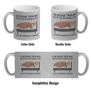 Gib deine Träume nicht so schnell auf… Faultier Kaffeebecher