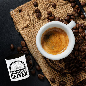 Fahrradfahren ist wie veganes Reiten Kaffeebecher für Radler