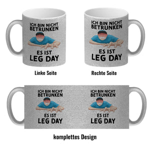 Ich bin nicht betrunken - Es ist Leg Day Fitness Kaffeebecher
