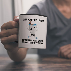 Der Kaffee läuft - sportlicher wird es nicht mehr - Sportmuffel Kaffeebecher