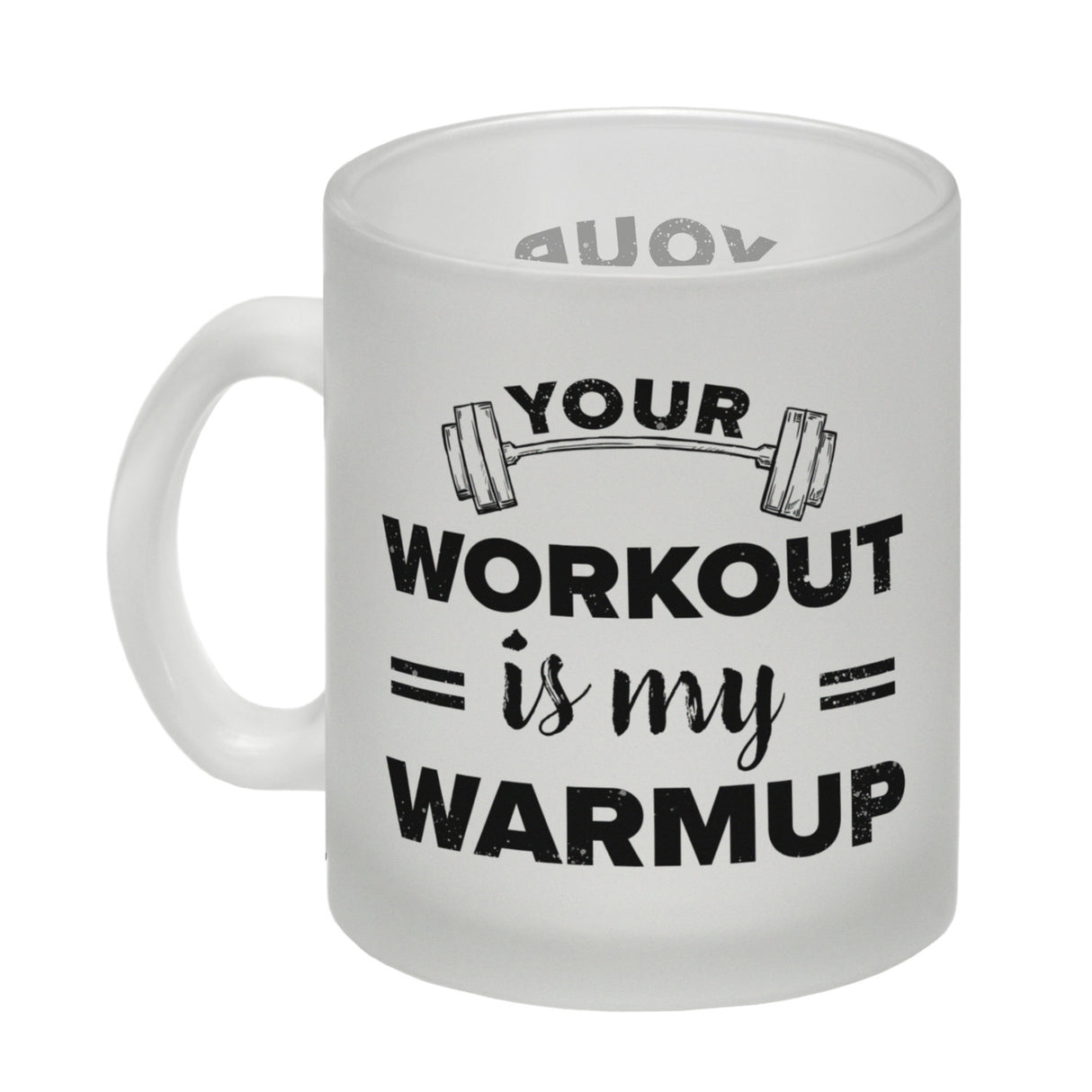 Your workout is my warmup Fitness Kaffeebecher