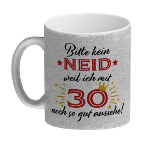 30. Geburtstag Kaffeebecher mit lustigem Spruch: Neid
