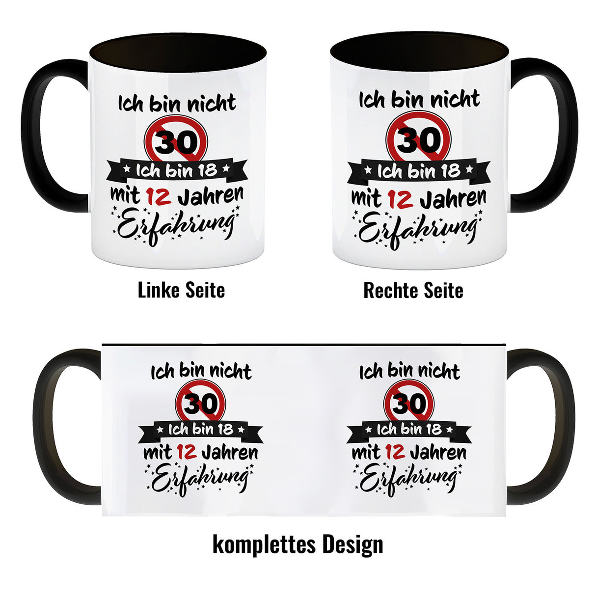 30. Geburtstag Kaffeebecher mit lustigem Spruch: 18 mit Erfahrung