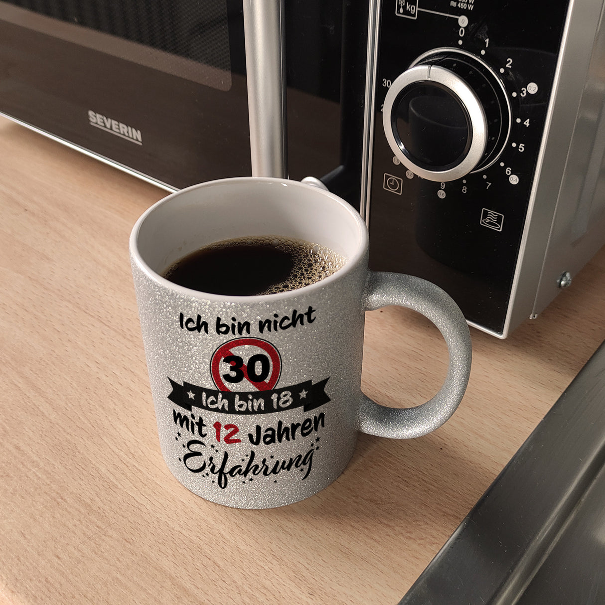 30. Geburtstag Kaffeebecher mit lustigem Spruch: 18 mit Erfahrung
