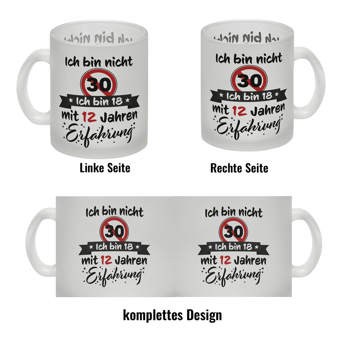 30. Geburtstag Kaffeebecher mit lustigem Spruch: 18 mit Erfahrung