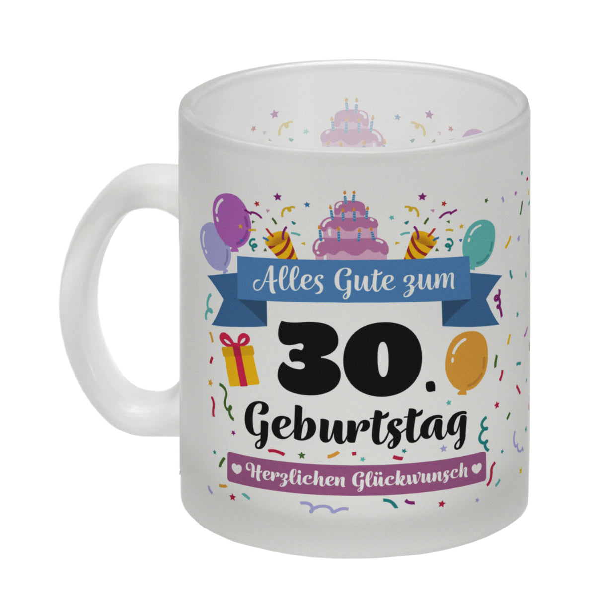 30. Geburtstag Kaffeebecher mit lustigem Spruch: Alles Gute
