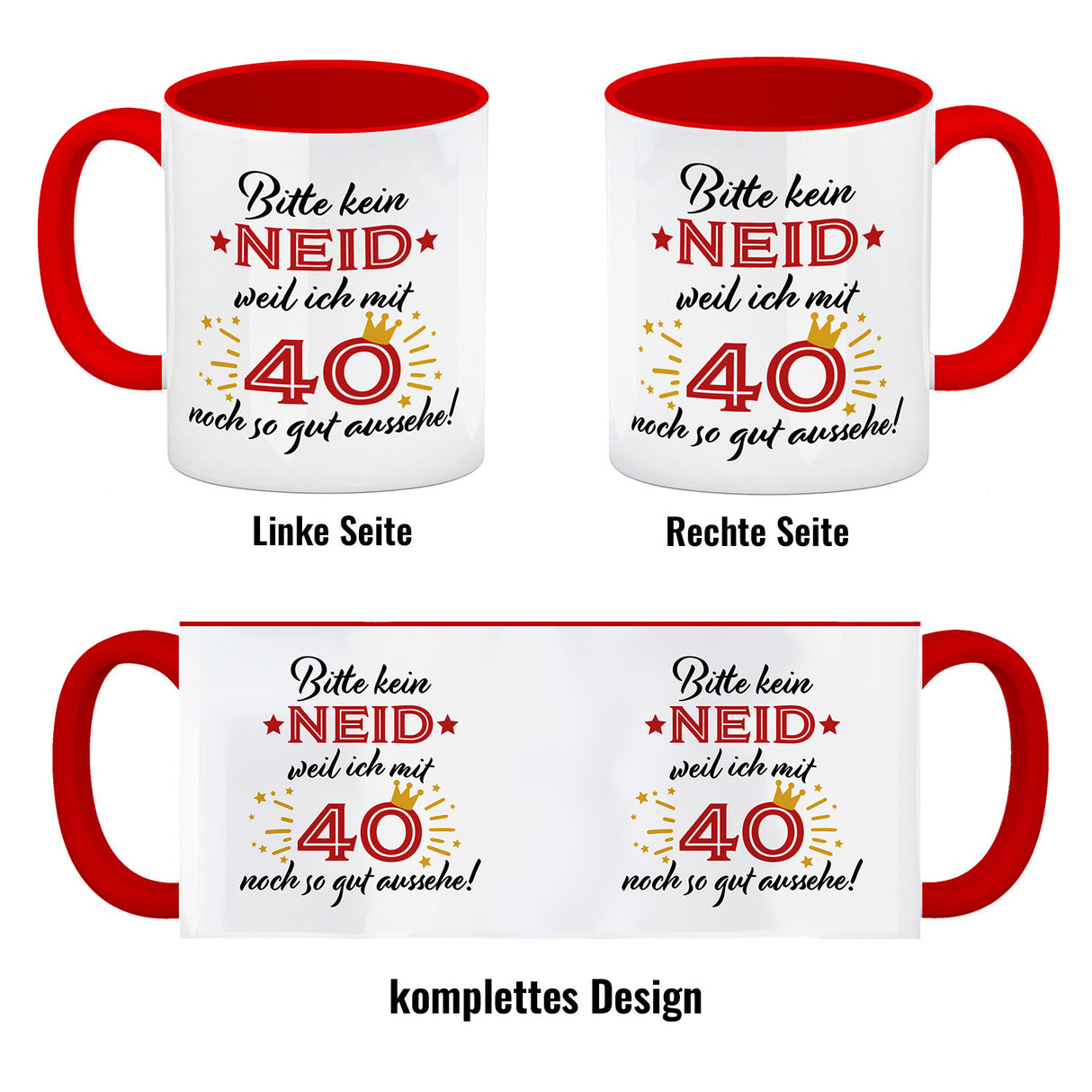 40. Geburtstag Kaffeebecher mit lustigem Spruch: Neid