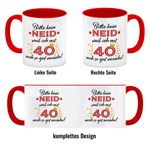 40. Geburtstag Kaffeebecher mit lustigem Spruch: Neid