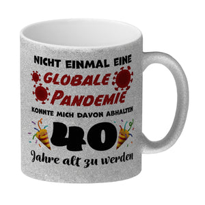 40. Geburtstag Kaffeebecher mit lustigem Spruch: Pandemie