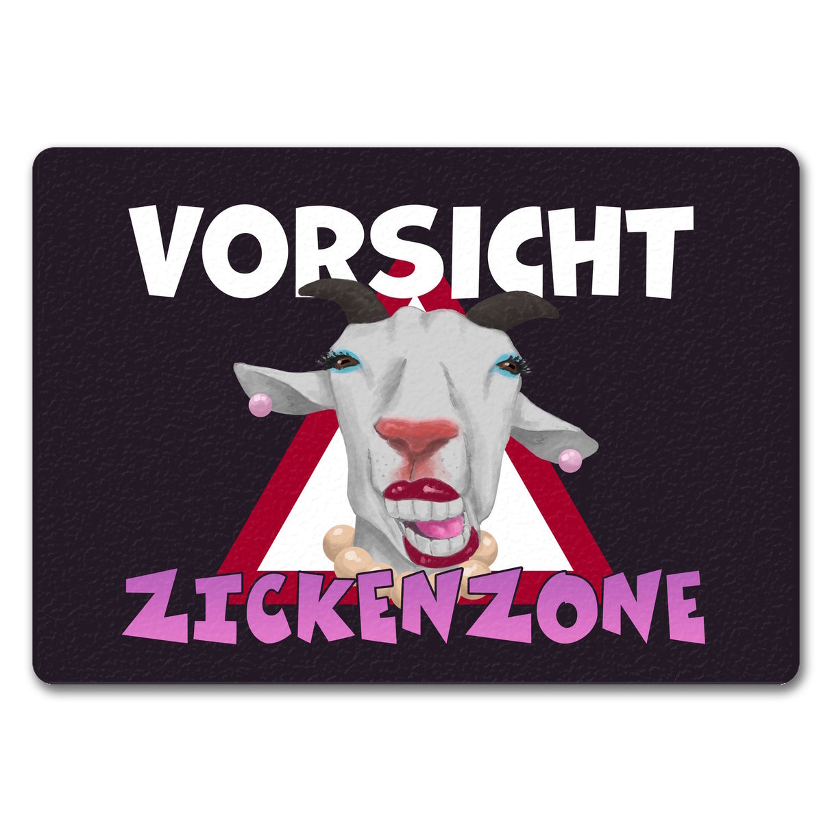 Vorsicht Zickenzone Fußmatte mit geschminkter Ziege