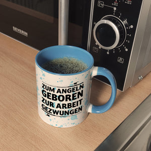 Zum Angeln geboren zur Arbeit gezwungen Kaffeebecher für Angler