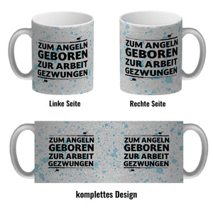 Zum Angeln geboren zur Arbeit gezwungen Kaffeebecher für Angler