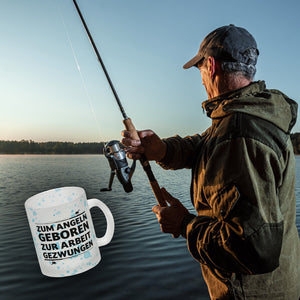Zum Angeln geboren zur Arbeit gezwungen Kaffeebecher für Angler
