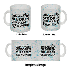 Zum Angeln geboren zur Arbeit gezwungen Kaffeebecher für Angler