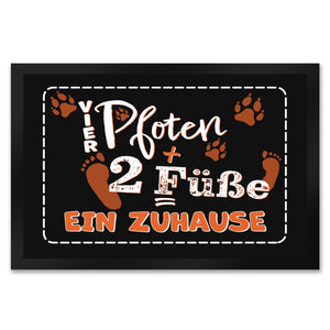 Vier Pfoten + Zwei Füße = Ein Zuhause Hunde Fußmatte