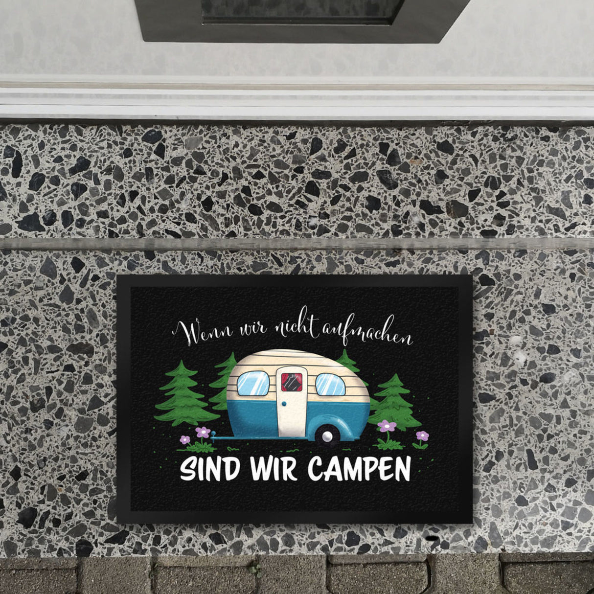 Wenn wir nicht aufmachen sind wir campen Nachthimmel Fußmatte