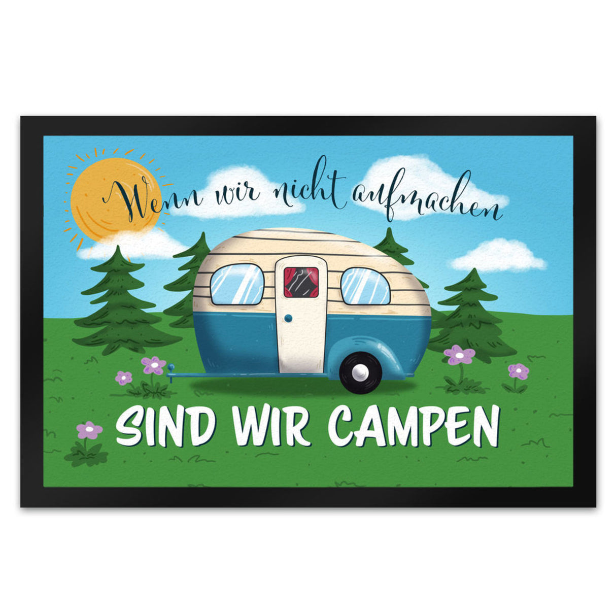 Wenn wir nicht aufmachen sind wir campen Nachthimmel Fußmatte