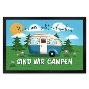 Wenn wir nicht aufmachen sind wir campen Nachthimmel Fußmatte