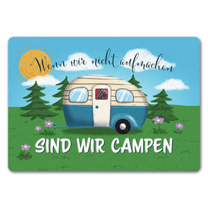 Wenn wir nicht aufmachen sind wir campen Nachthimmel Fußmatte
