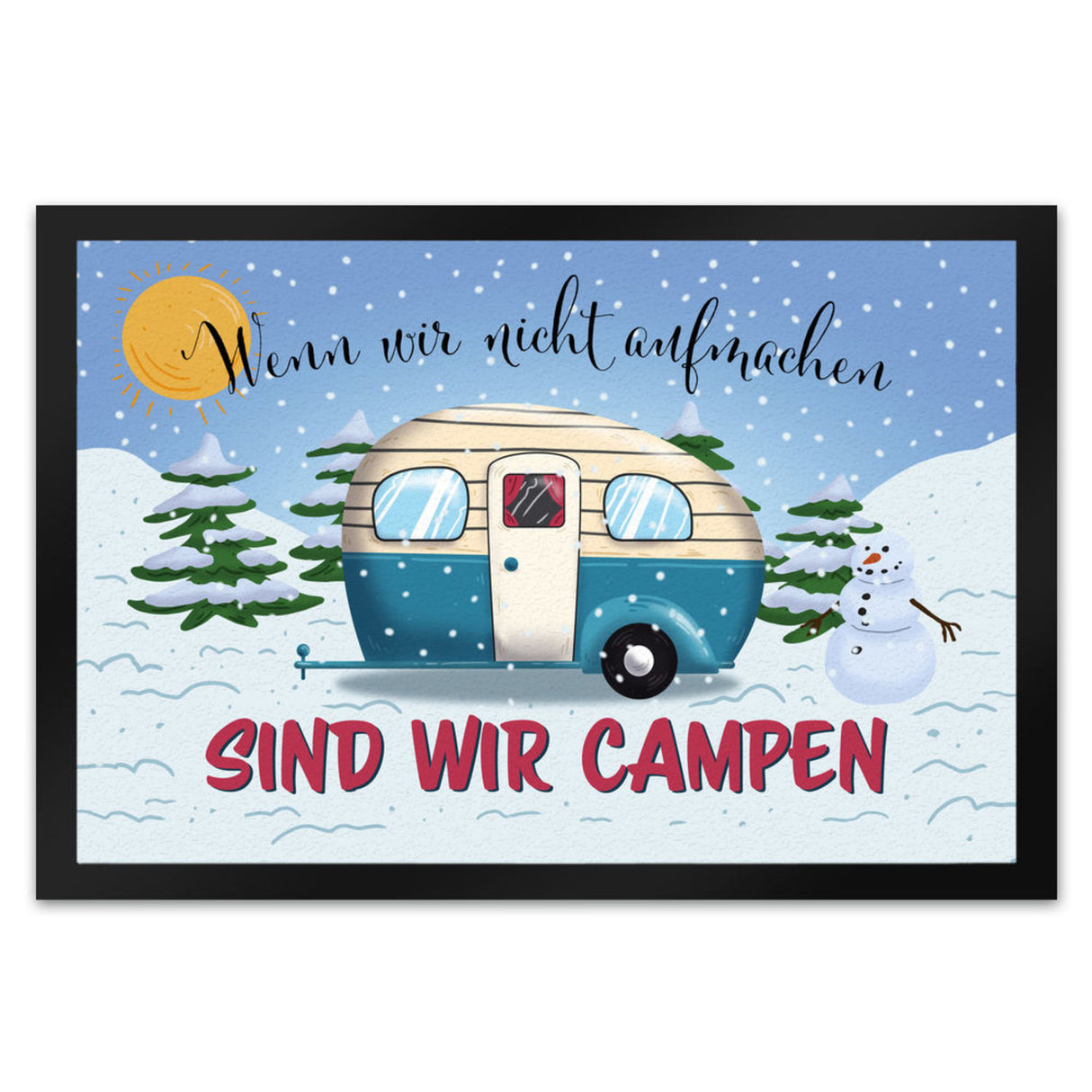 Wenn wir nicht aufmachen sind wir campen Nachthimmel Fußmatte