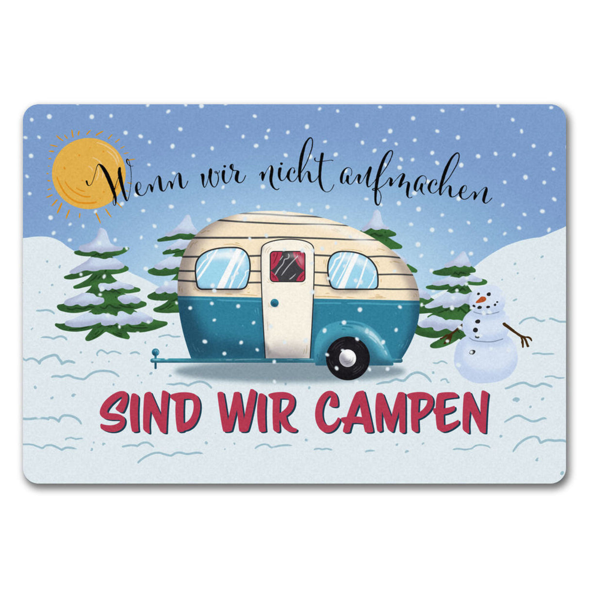 Wenn wir nicht aufmachen sind wir campen Nachthimmel Fußmatte